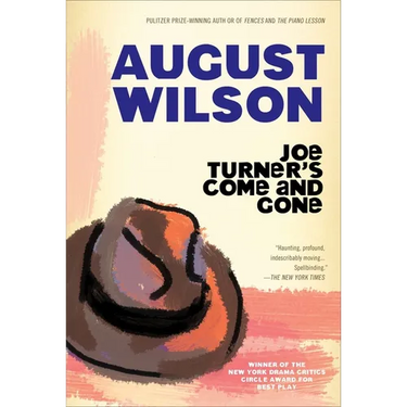 Joe Turner's Come and Gone: A Play in Two Acts