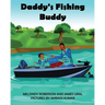 Daddy's Fishing Buddy