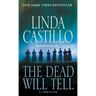The Dead Will Tell: A Kate Burkholder Novel