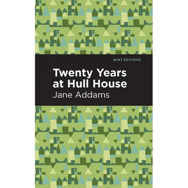Twenty Years at Hull-House