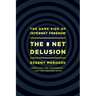Net Delusion: The Dark Side of Internet Freedom