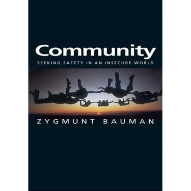 Community: Seeking Safety in an Insecure World