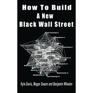 How To Build A New Black Wall Street
