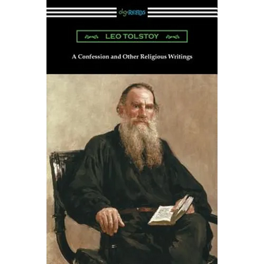 A Confession and Other Religious Writings