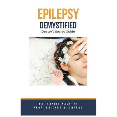 Epilepsy Demystified: Doctor's Secret Guide