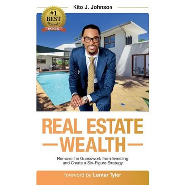 Real Estate Wealth: Remove the Guesswork from Investing and Create a Six-Figure Strategy