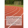 Training Planning Manual, Step by Step: Methodological Guide to Develop the Plan of Sports Training