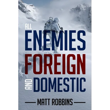 All Enemies Foreign and Domestic
