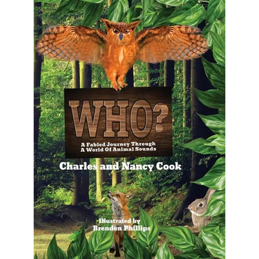 Who?: A Fabled Journey Through A World Of Animal Sounds