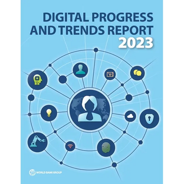Digital Progress and Trends Report 2023