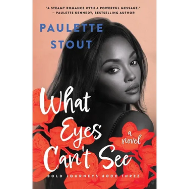 What Eyes Can't See