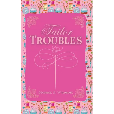 Tailor Troubles