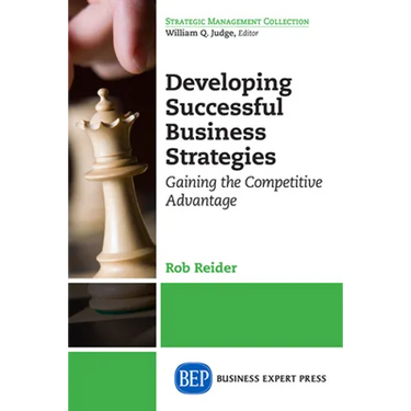 Developing Successful Business Strategies: Gaining the Competitive Advantage