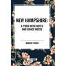 New Hampshire: A Poem with Notes and Grace Notes