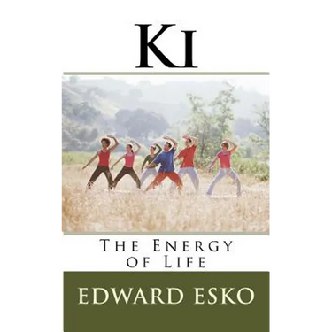 Ki: The Energy of Life