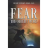 Fear the Other F Word