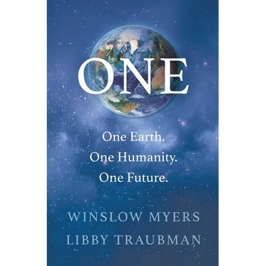 One: One Earth, One Humanity, One Future
