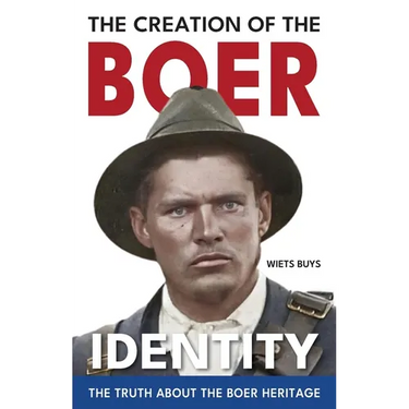 The Creation of the Boer Identity