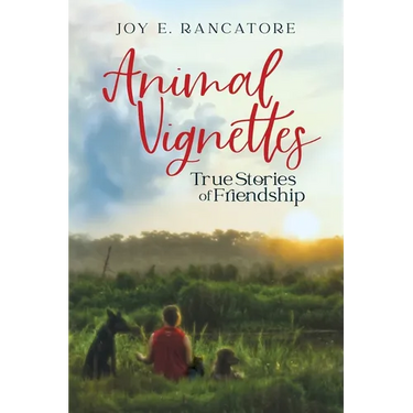 Animal Vignettes: True Stories of Friendship