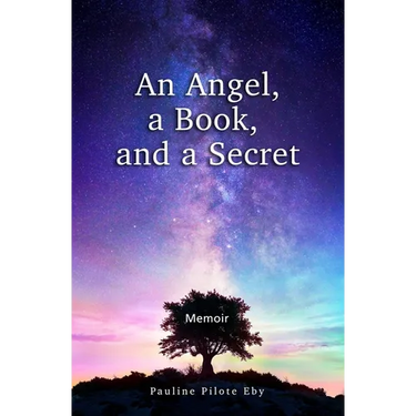 An Angel, a Book, and a Secret: Memoir