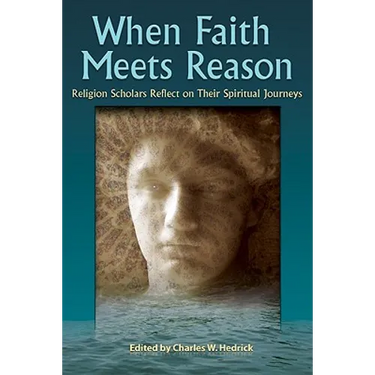 When Faith Meets Reason: Religion Scholars Reflect on Their Spiritual Journeys