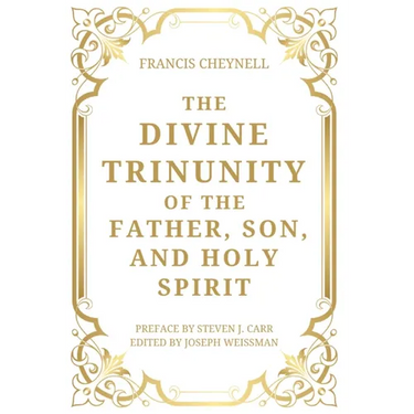 The Divine Trinunity of the Father, Son, and Holy Spirit