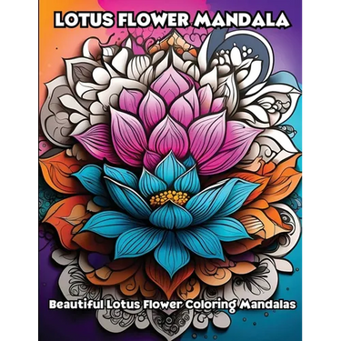 Lotus Flower Mandala: Beautiful Lotus Flower Coloring Mandalas
