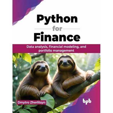 Python for Finance: Data analysis, financial modeling, and portfolio management (English Edition)