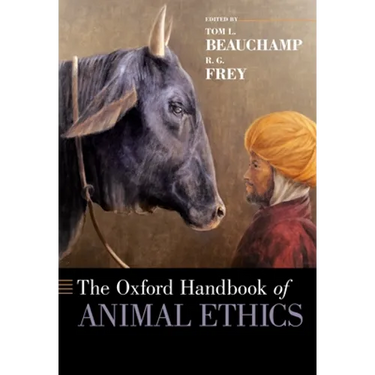 The Oxford Handbook of Animal Ethics