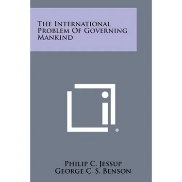 The International Problem of Governing Mankind