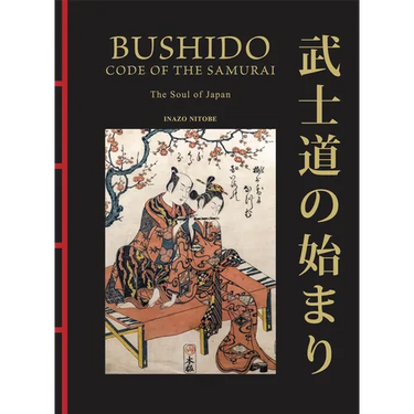 Bushido: The Soul of Japan: The Code of the Samurai
