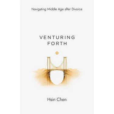 Venturing Forth: Navigating Middle Age after Divorce