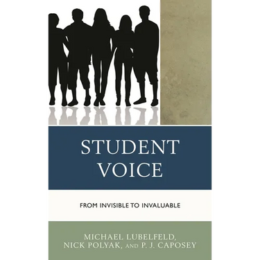Student Voice: From Invisible to Invaluable