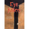 Eye KIllers