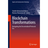 Blockchain Transformations: Navigating the Decentralized Protocols Era