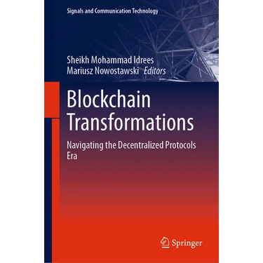 Blockchain Transformations: Navigating the Decentralized Protocols Era