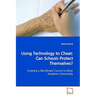Using Technology to Cheat: Can Schools Protect Themselves?