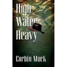 High Water Heavy