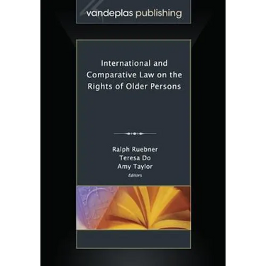 International and Comparative Law on the Rights of Older Persons