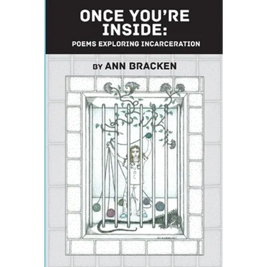 Once You're Inside: Poems Exploring Incarceration