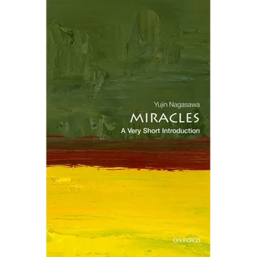Miracles: A Very Short Introduction