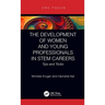 The Development of Women and Young Professionals in Stem Careers: Tips and Tricks