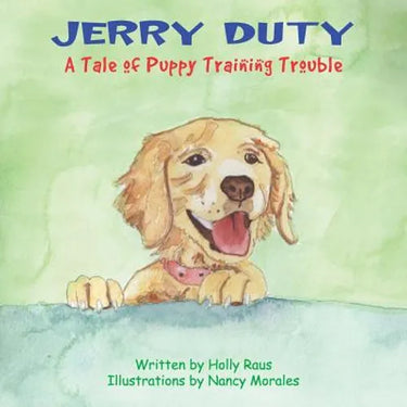 Jerry Duty: A Tale of Puppy Training Trouble