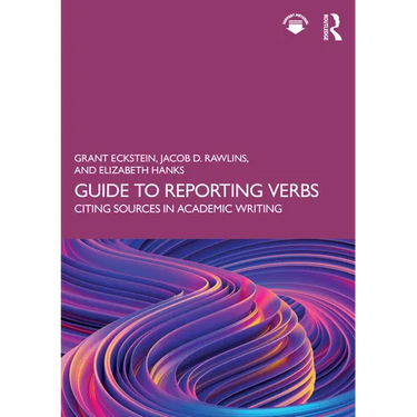 Guide to Reporting Verbs: Citing Sources in Academic Writing