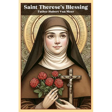 Saint Therese's Blessing