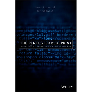 The Pentester Blueprint: Starting a Career as an Ethical Hacker