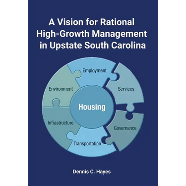 A Vision for Rational High-Growth Management in Upstate South Carolina