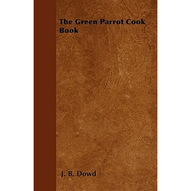 The Green Parrot Cook Book