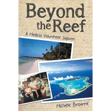Beyond the Reef: A Medical Volunteer Sojourn