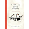 25 Classic Chinese Love Poems: Translated and Interpreted